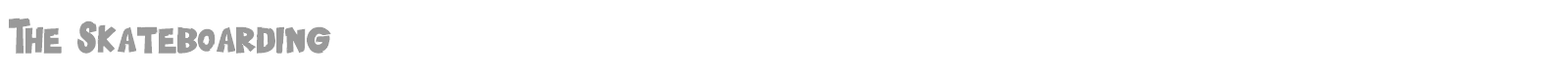 The Skateboarding font preview